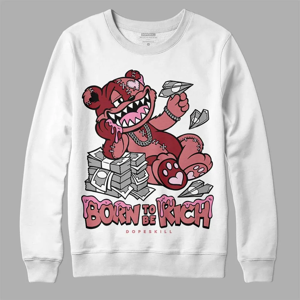 Valentine's Day Collection DopeSkill Sweatshirt Born To Be Rich Graphic sold by DopeSkill