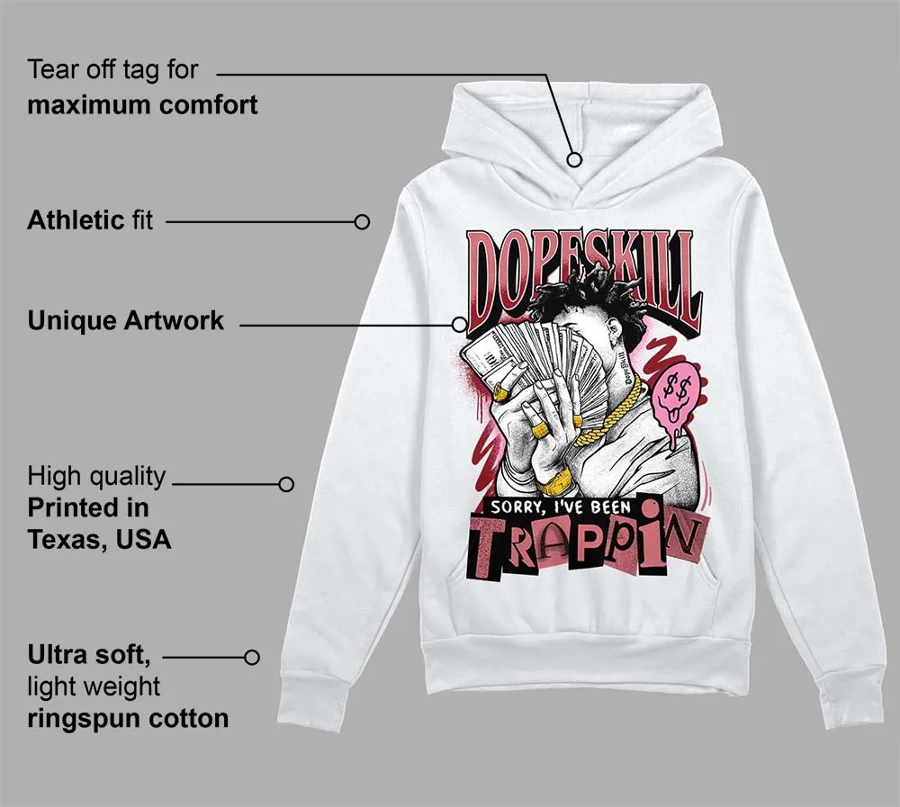 Valentine's Day Collection DopeSkill Hoodie Sweatshirt Sorry I've Been Trappin Graphic sold by DopeSkill product image thumbnail 3