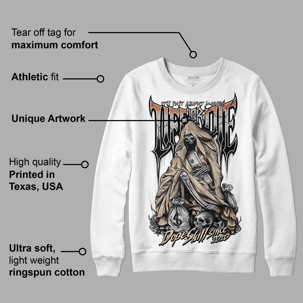 Craft Ivory 3s DopeSkill Sweatshirt Life or Die Graphic sold by DopeSkill product image thumbnail 3
