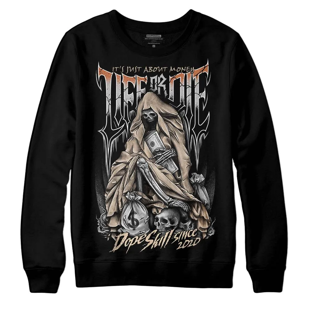 Craft Ivory 3s DopeSkill Sweatshirt Life or Die Graphic sold by DopeSkill product image thumbnail 2