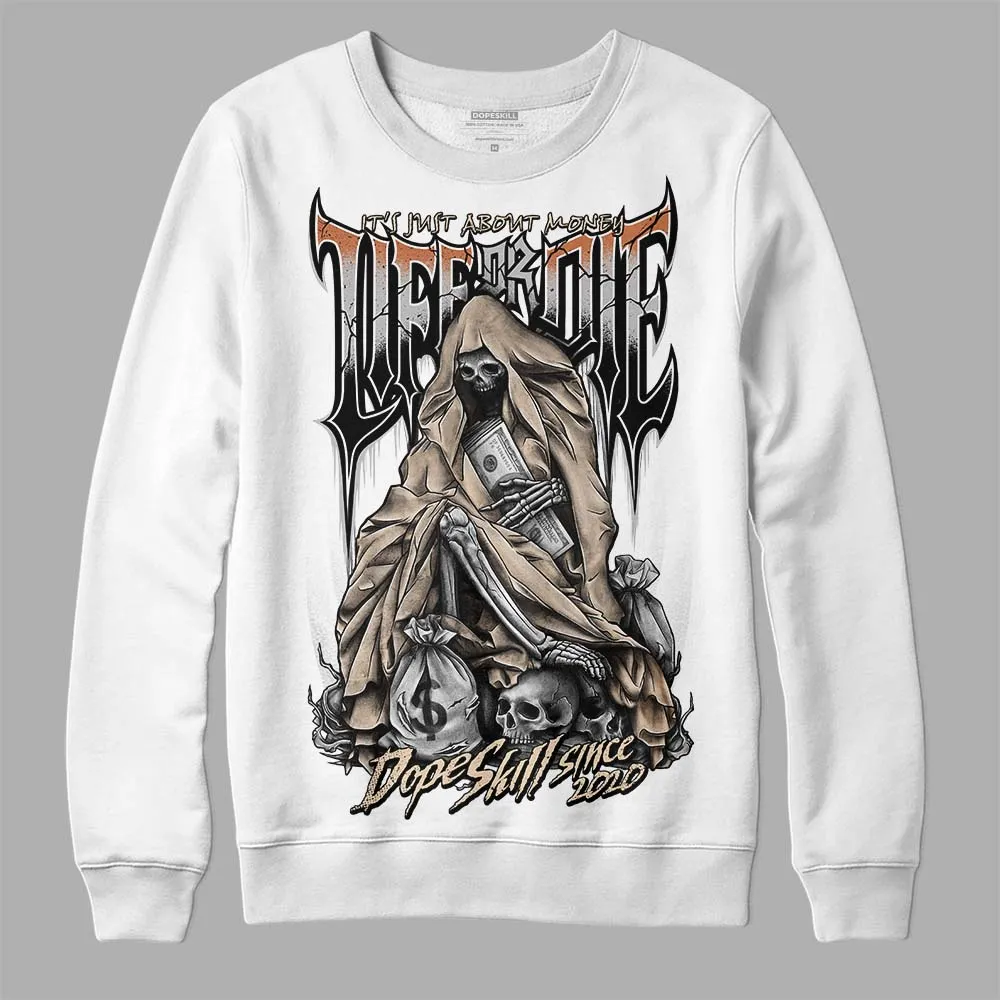 Craft Ivory 3s DopeSkill Sweatshirt Life or Die Graphic sold by DopeSkill
