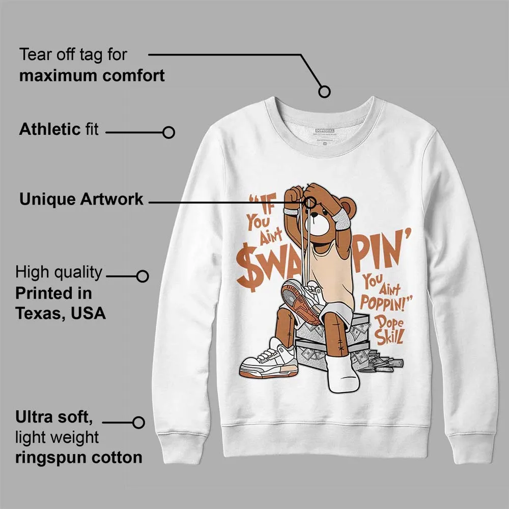 Craft Ivory 3s DopeSkill Sweatshirt If You Aint Graphic sold by DopeSkill product image thumbnail 3