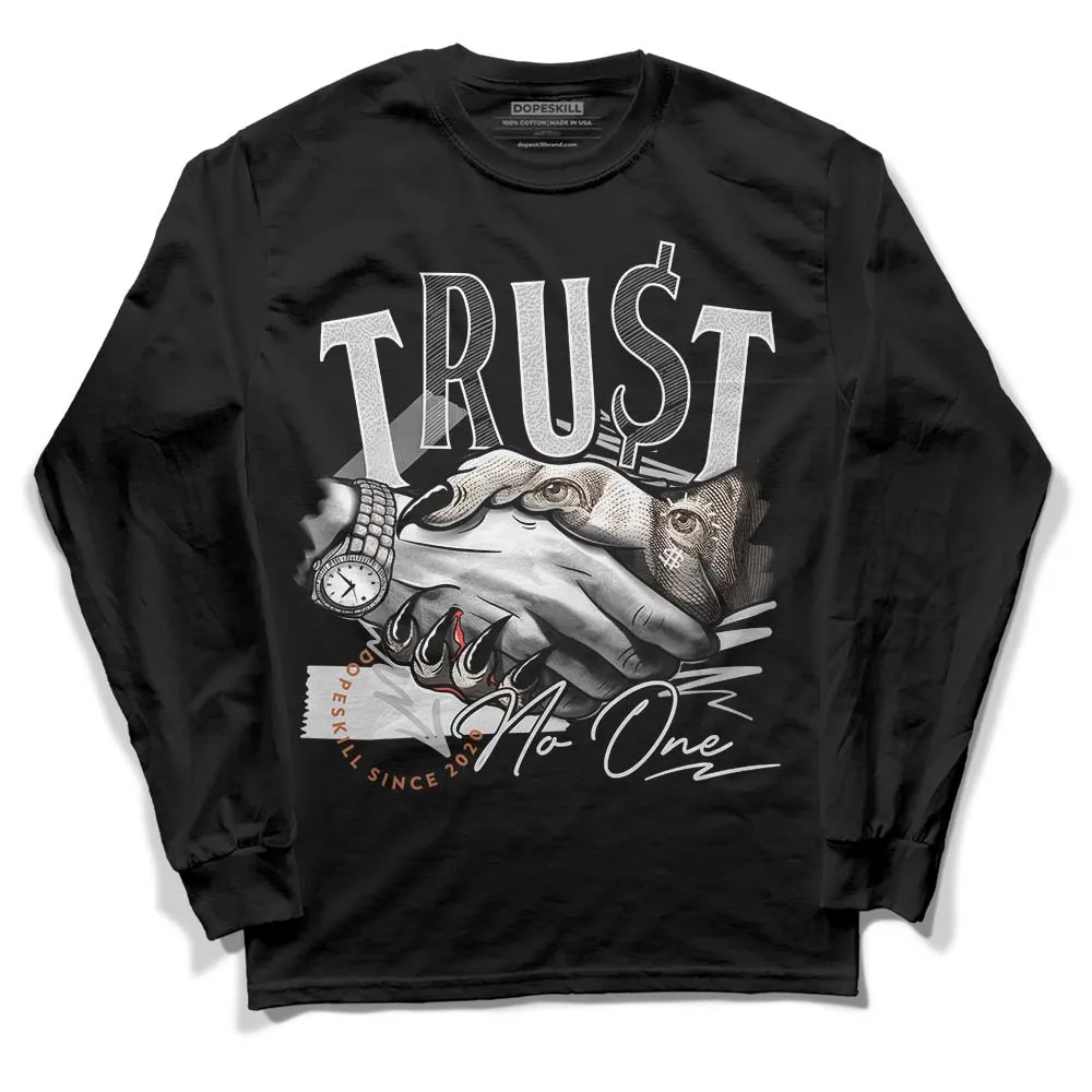 Craft Ivory 3s DopeSkill Long Sleeve T-Shirt Trust No One Graphic sold by DopeSkill product image thumbnail 2