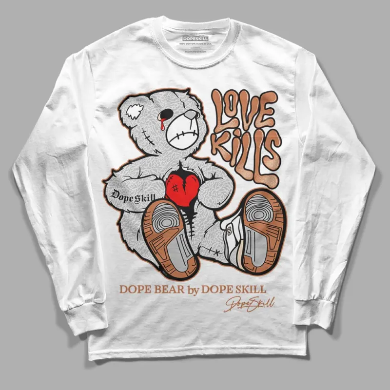Craft Ivory 3s DopeSkill Long Sleeve T-Shirt Love Kills Graphic sold by DopeSkill