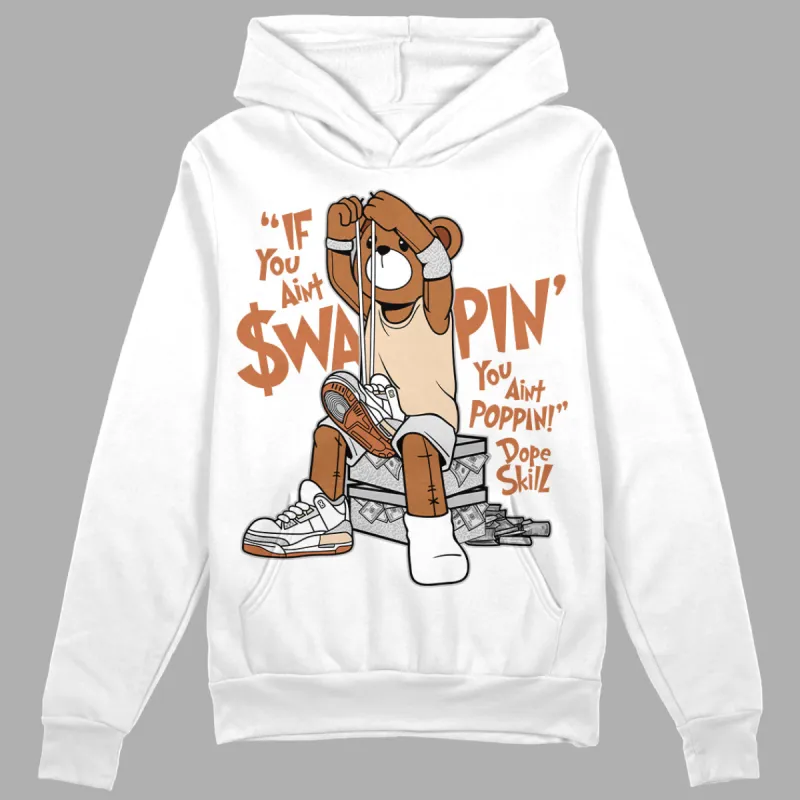 Craft Ivory 3s DopeSkill Hoodie Sweatshirt If You Aint Graphic made by DopeSkill