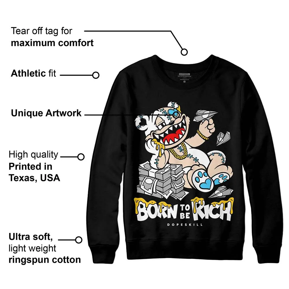 Sail Black 2s DopeSkill Sweatshirt Born To Be Rich Graphic sold by DopeSkill product image thumbnail 3