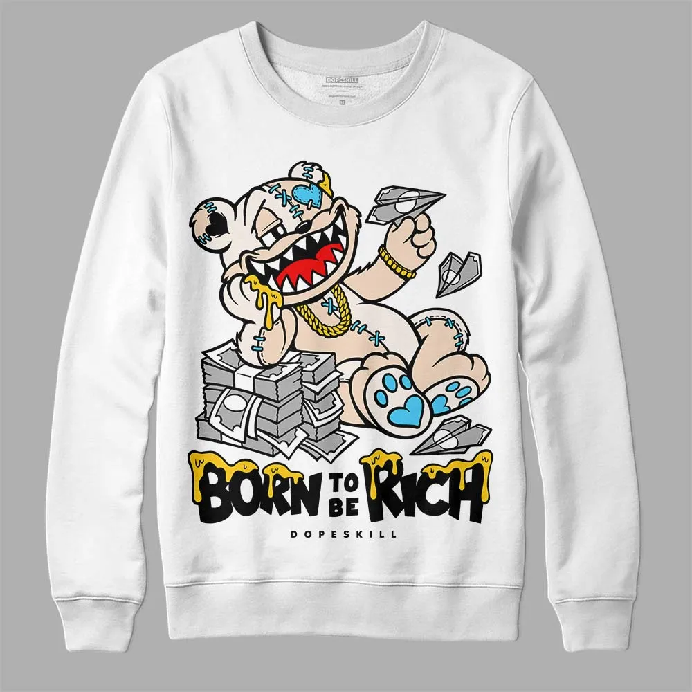 Sail Black 2s DopeSkill Sweatshirt Born To Be Rich Graphic sold by DopeSkill product image thumbnail 2