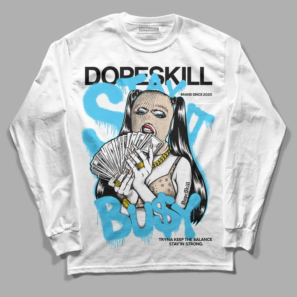 Sail Black 2s DopeSkill Long Sleeve T-Shirt Stay It Busy Graphic sold by DopeSkill product image thumbnail 2