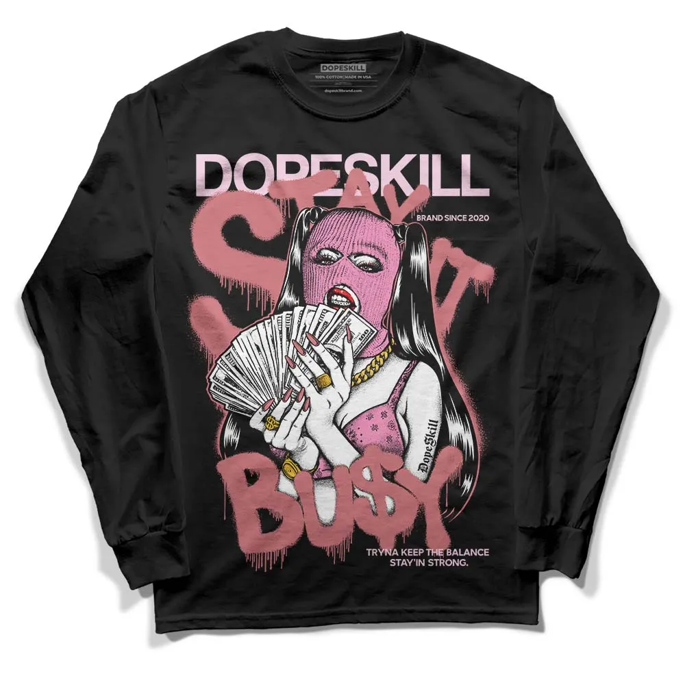 Valentine's Day Collection DopeSkill Long Sleeve T-Shirt Stay It Busy Graphic sold by DopeSkill product image thumbnail 2