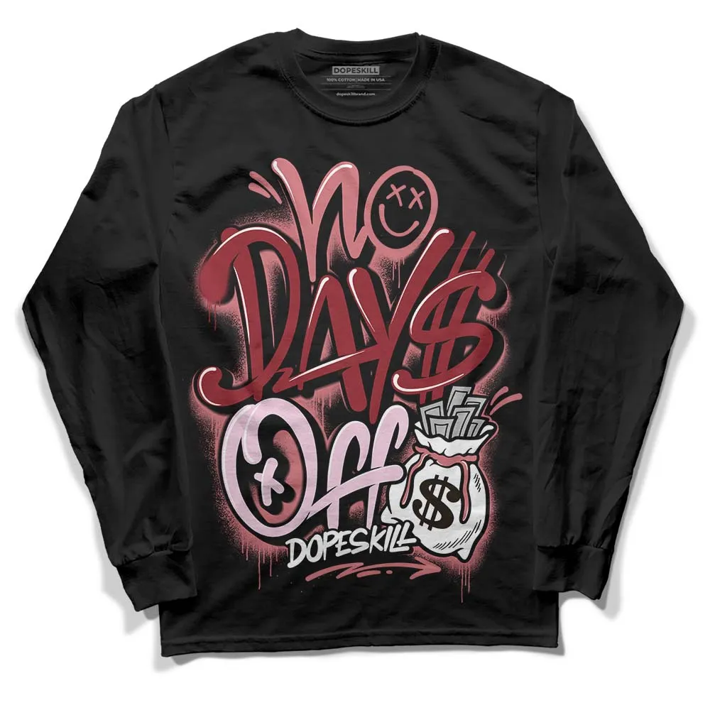 Valentine's Day Collection DopeSkill Long Sleeve T-Shirt No Days Off Graphic sold by DopeSkill product image thumbnail 2