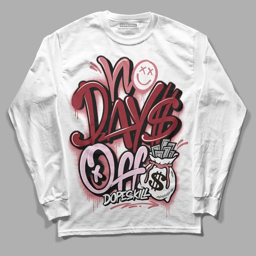Valentine's Day Collection DopeSkill Long Sleeve T-Shirt No Days Off Graphic sold by DopeSkill