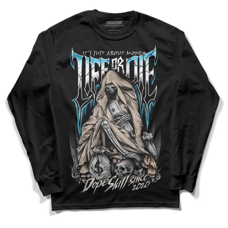 Sail Black 2s DopeSkill Long Sleeve T-Shirt Life or Die Graphic sold by DopeSkill