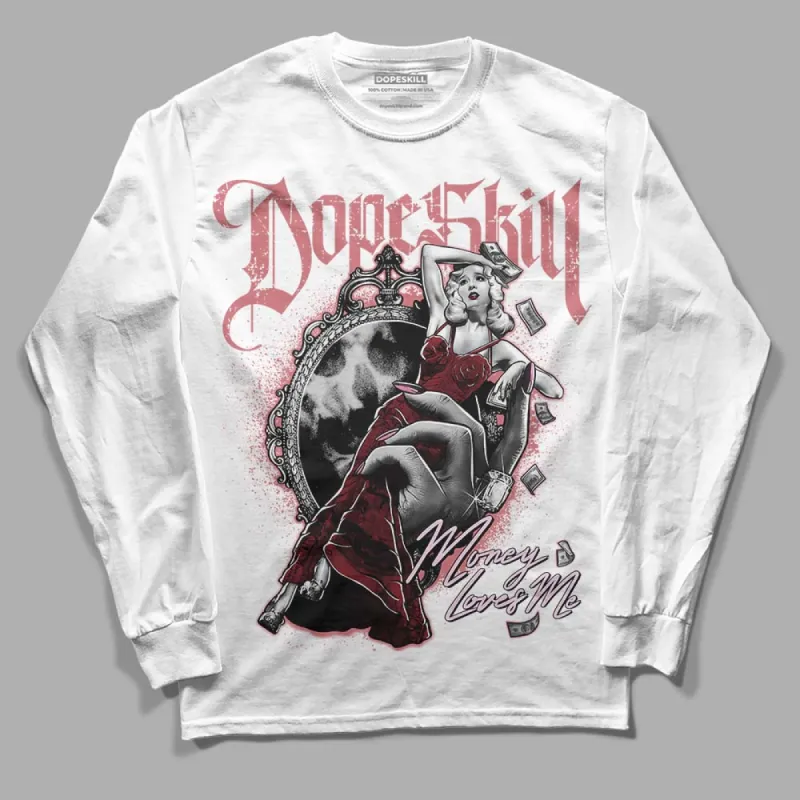 Valentine's Day Collection DopeSkill Long Sleeve T-Shirt Money Loves Me Graphic sold by DopeSkill