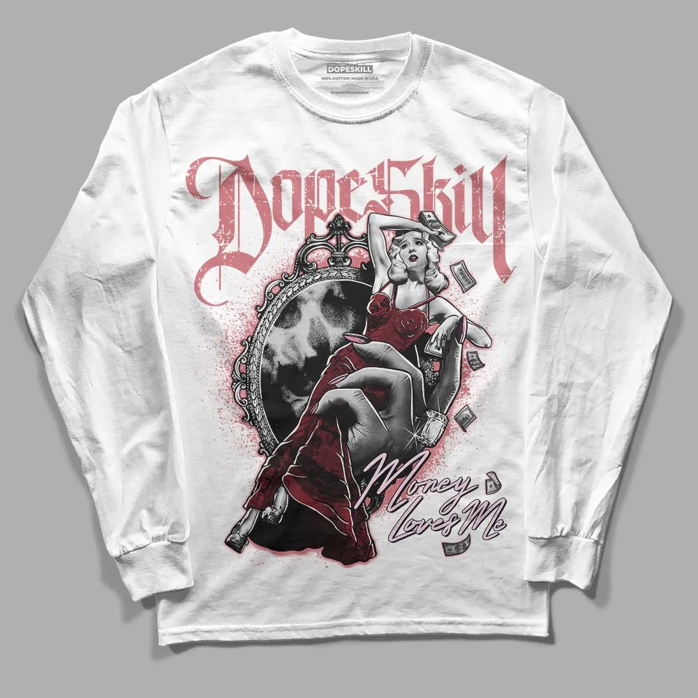 Valentine's Day Collection DopeSkill Long Sleeve T-Shirt Money Loves Me Graphic sold by DopeSkill