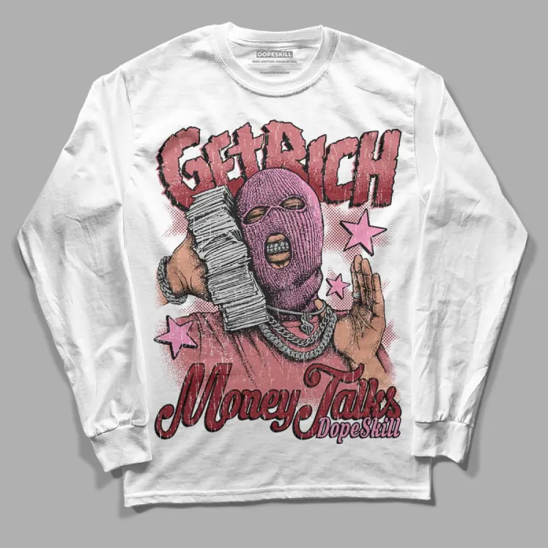 Valentine's Day Collection DopeSkill Long Sleeve T-Shirt Get Rich Graphic sold by DopeSkill