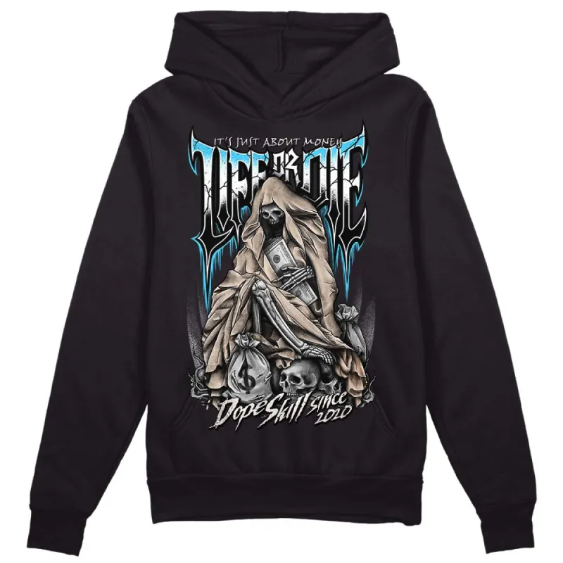 Sail Black 2s DopeSkill Hoodie Sweatshirt Life or Die Graphic sold by DopeSkill
