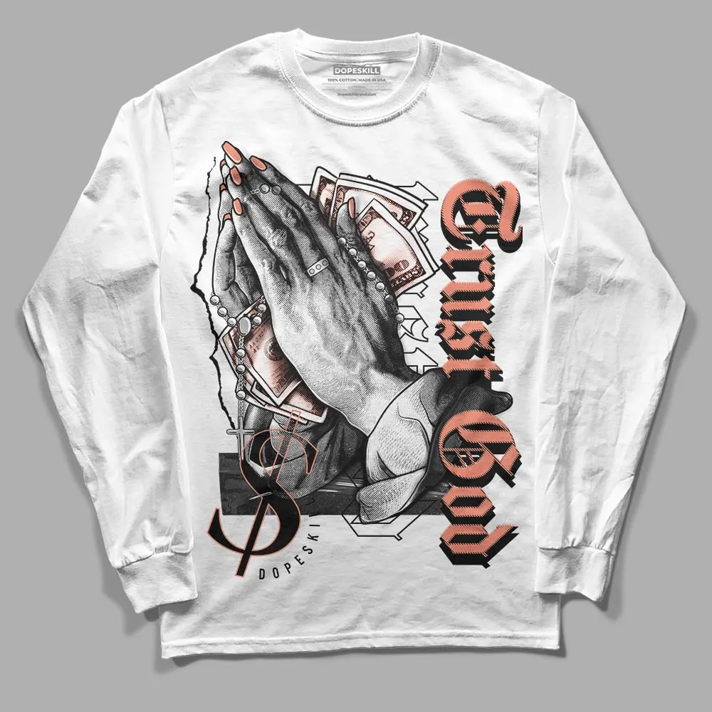 Dunk Amber Brown DopeSkill Long Sleeve T-Shirt Trust God Graphic sold by DopeSkill