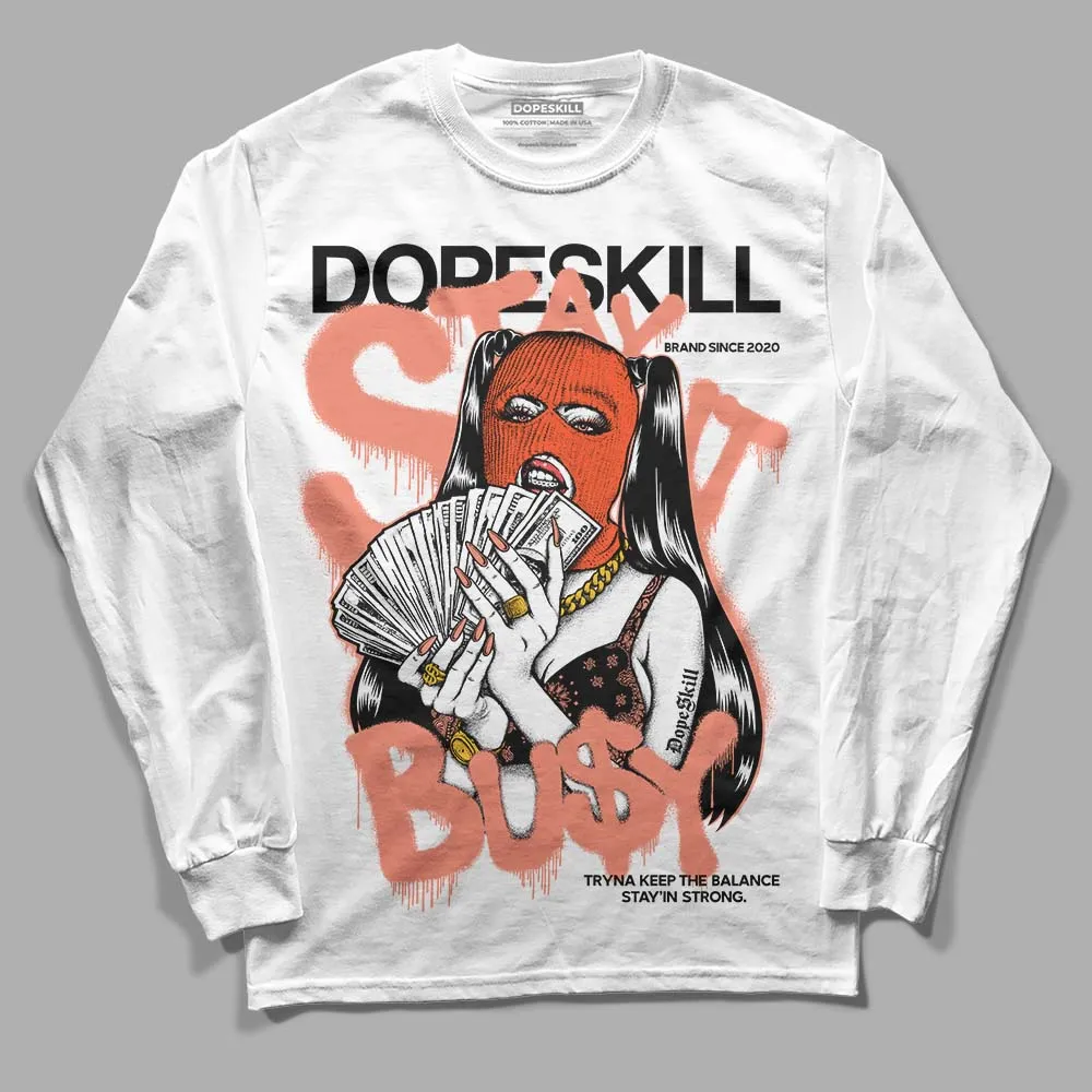Dunk Amber Brown DopeSkill Long Sleeve T-Shirt Stay It Busy Graphic sold by DopeSkill