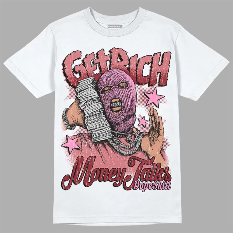 Valentine's Day Collection DopeSkill T-Shirt Get Rich Graphic sold by DopeSkill