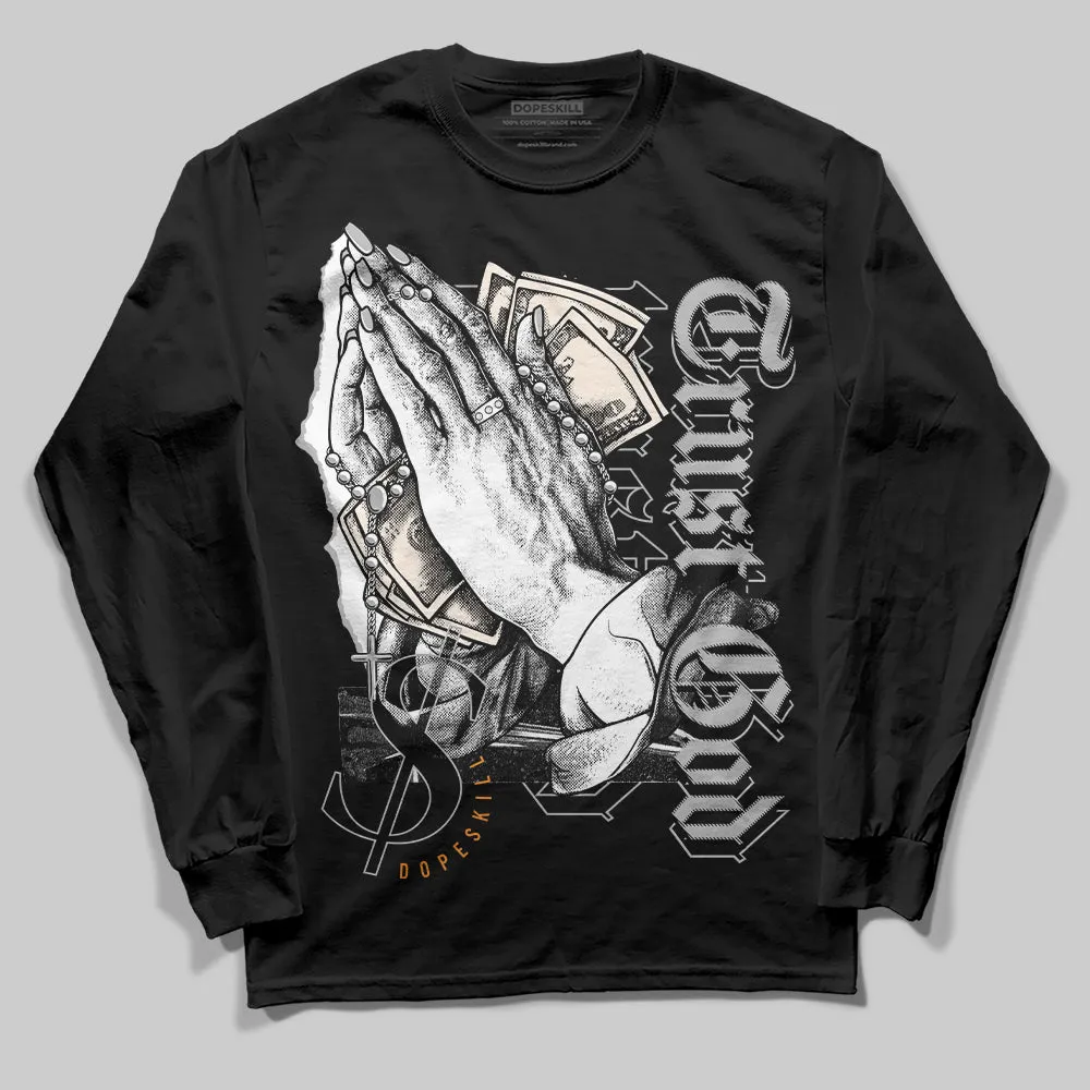Dunk Cool Grey DopeSkill Long Sleeve T-Shirt Trust God Graphic sold by DopeSkill