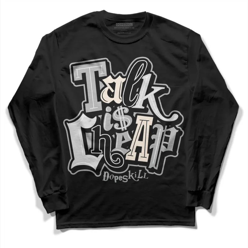 Dunk Cool Grey DopeSkill Long Sleeve T-Shirt Talk Is Chip Graphic sold by DopeSkill