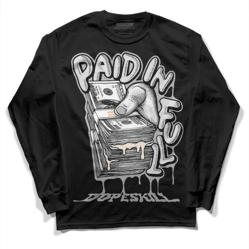 Dunk Cool Grey DopeSkill Long Sleeve T-Shirt Paid In Full Graphic sold by DopeSkill