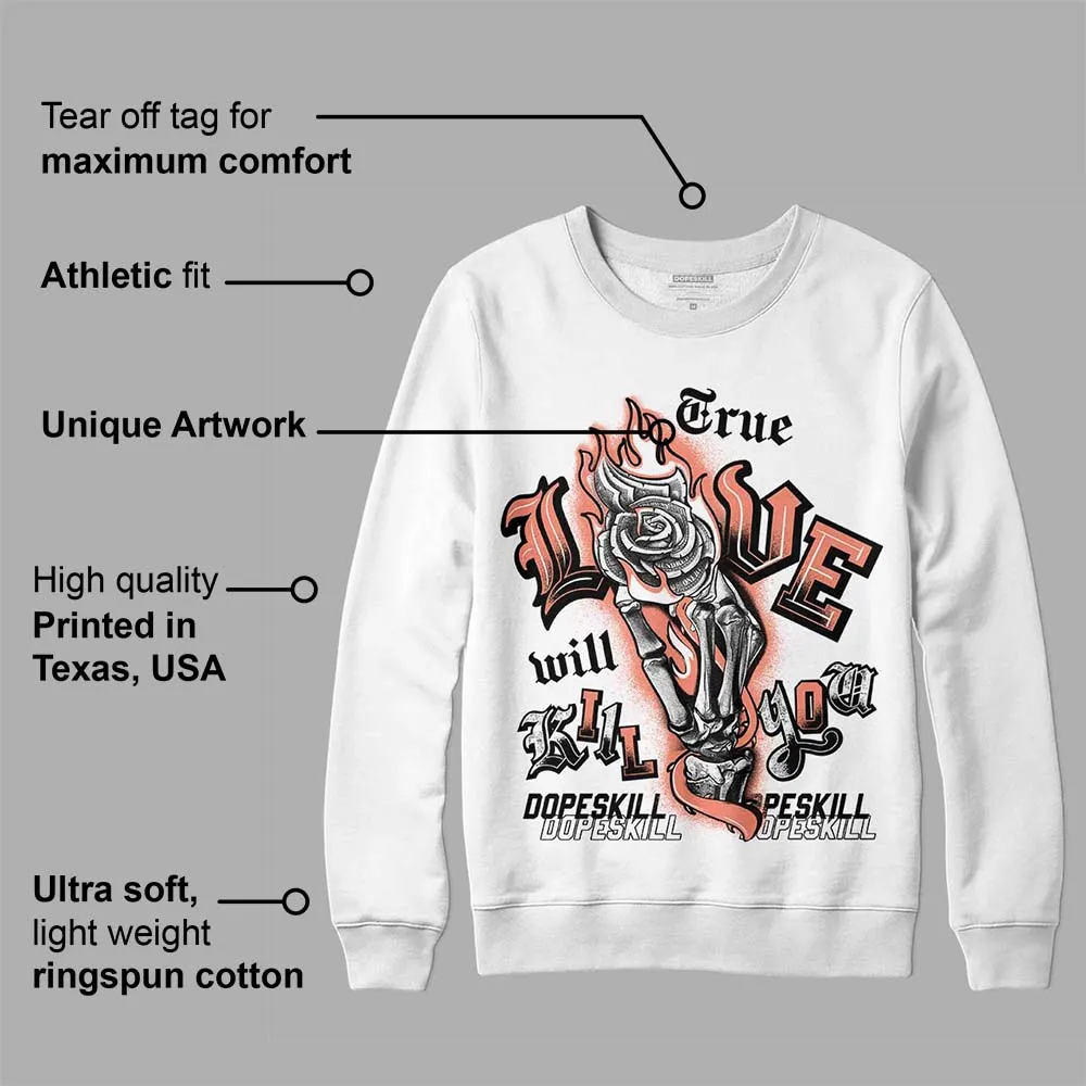 Dunk Amber Brown DopeSkill Sweatshirt True Love Will Kill You Graphic sold by DopeSkill product image thumbnail 3