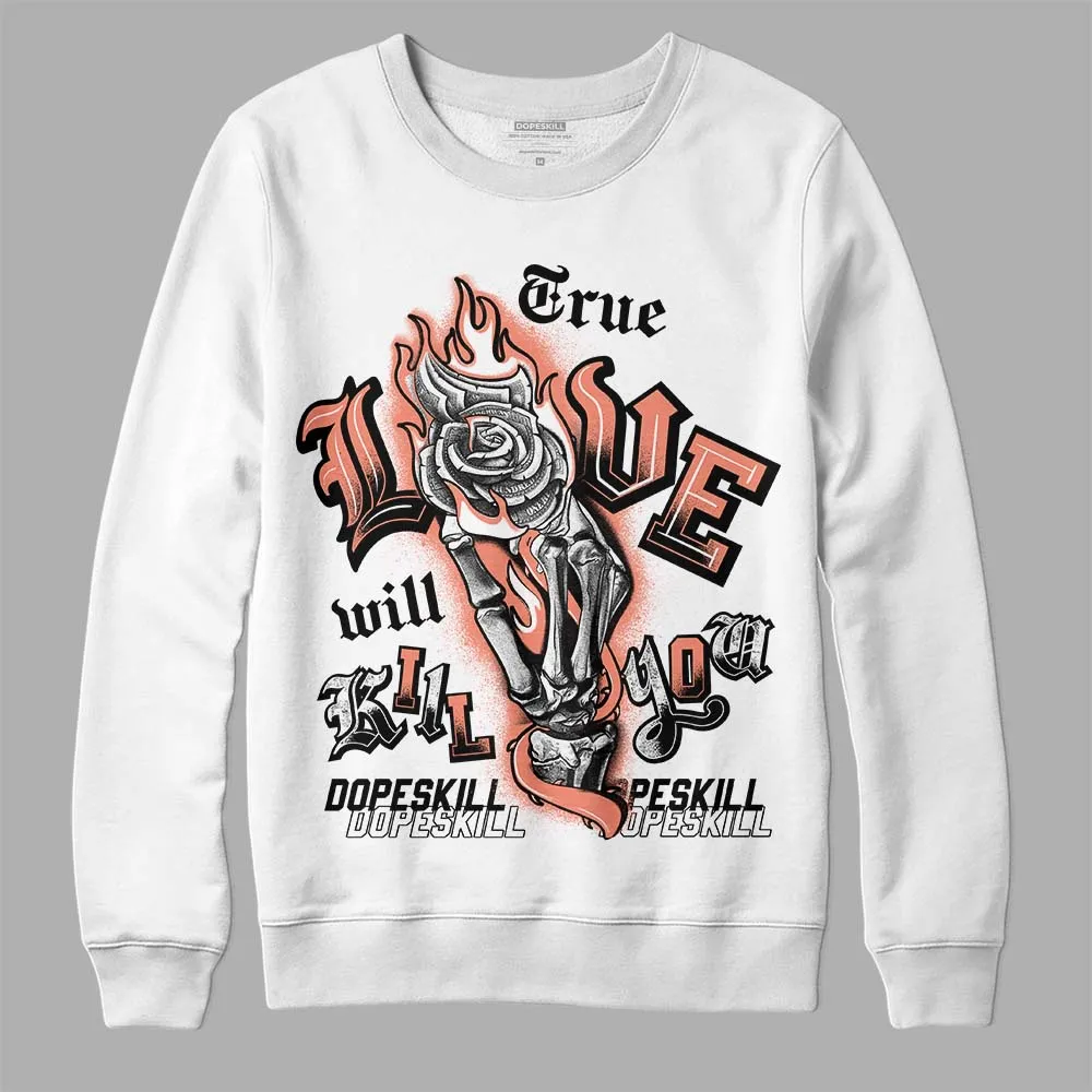 Dunk Amber Brown DopeSkill Sweatshirt True Love Will Kill You Graphic sold by DopeSkill