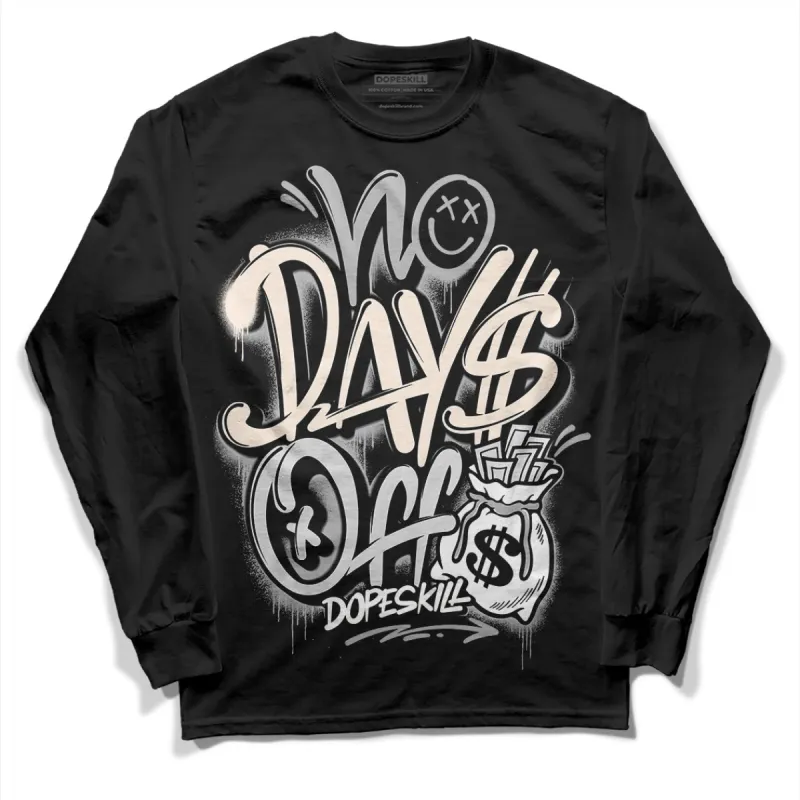 Dunk Cool Grey DopeSkill Long Sleeve T-Shirt No Days Off Graphic sold by DopeSkill