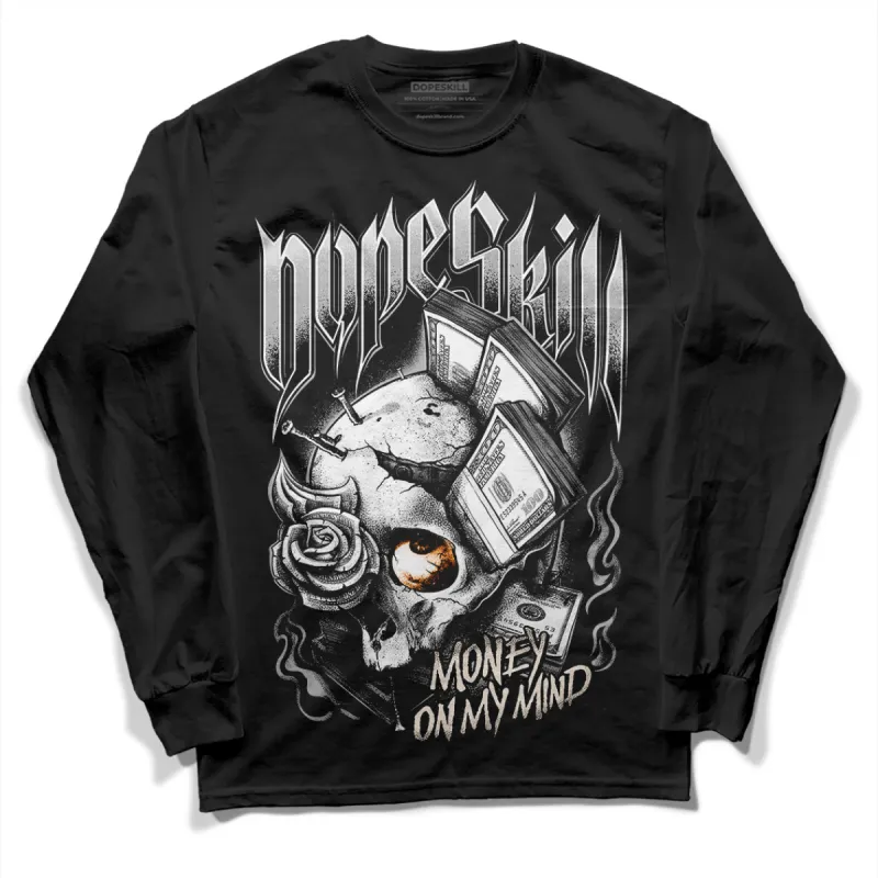 Dunk Cool Grey DopeSkill Long Sleeve T-Shirt Money On My Mind Graphic sold by DopeSkill