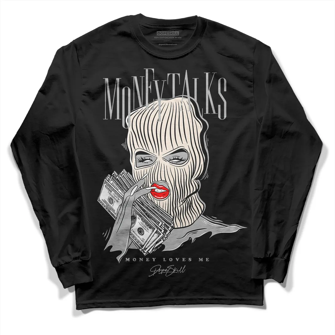 Dunk Cool Grey DopeSkill Long Sleeve T-Shirt Money Talks Graphic sold by DopeSkill