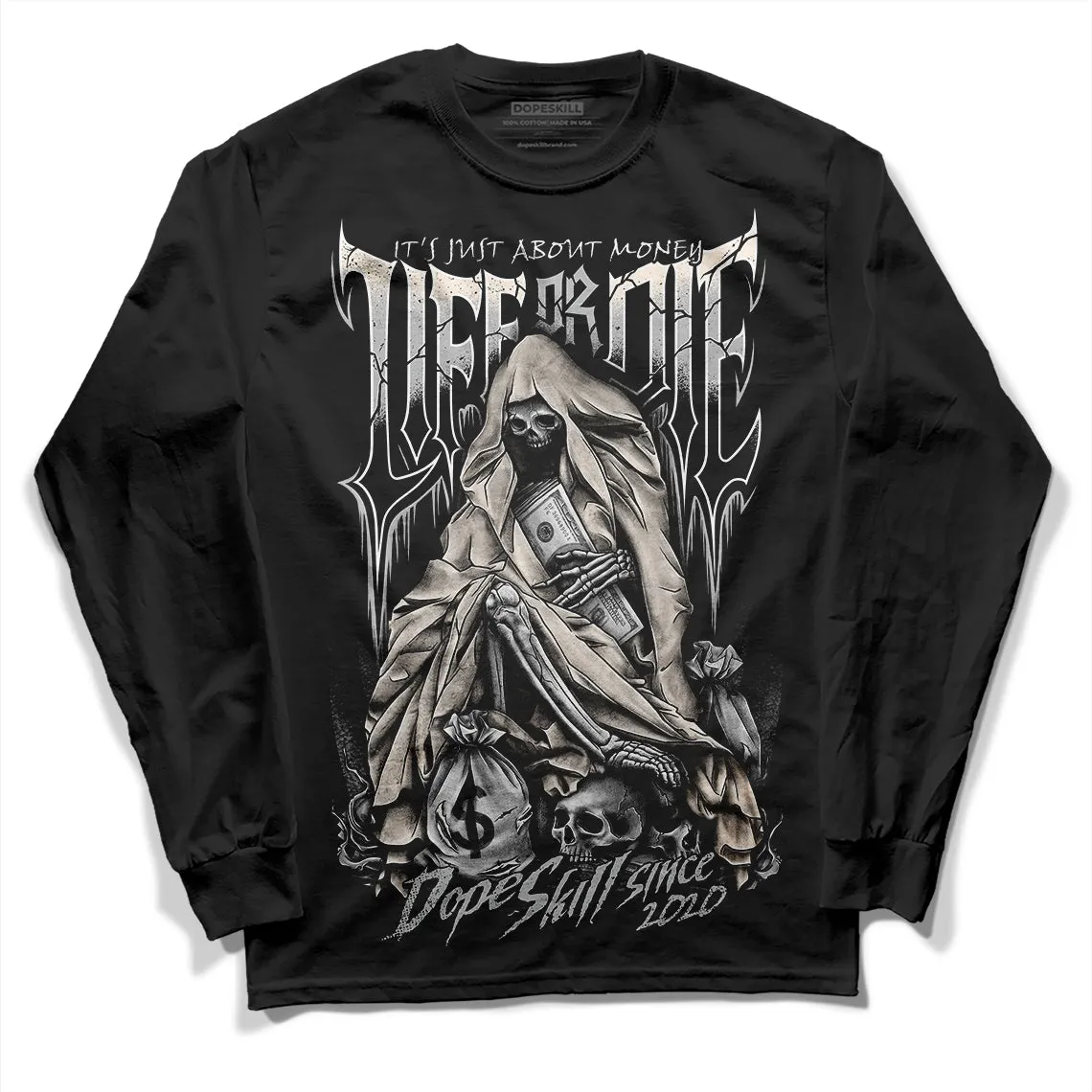 Dunk Cool Grey DopeSkill Long Sleeve T-Shirt Life or Die Graphic sold by DopeSkill