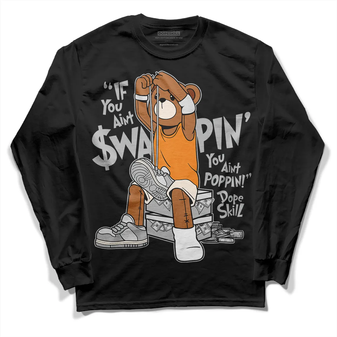 Dunk Cool Grey DopeSkill Long Sleeve T-Shirt If You Aint Graphic sold by DopeSkill