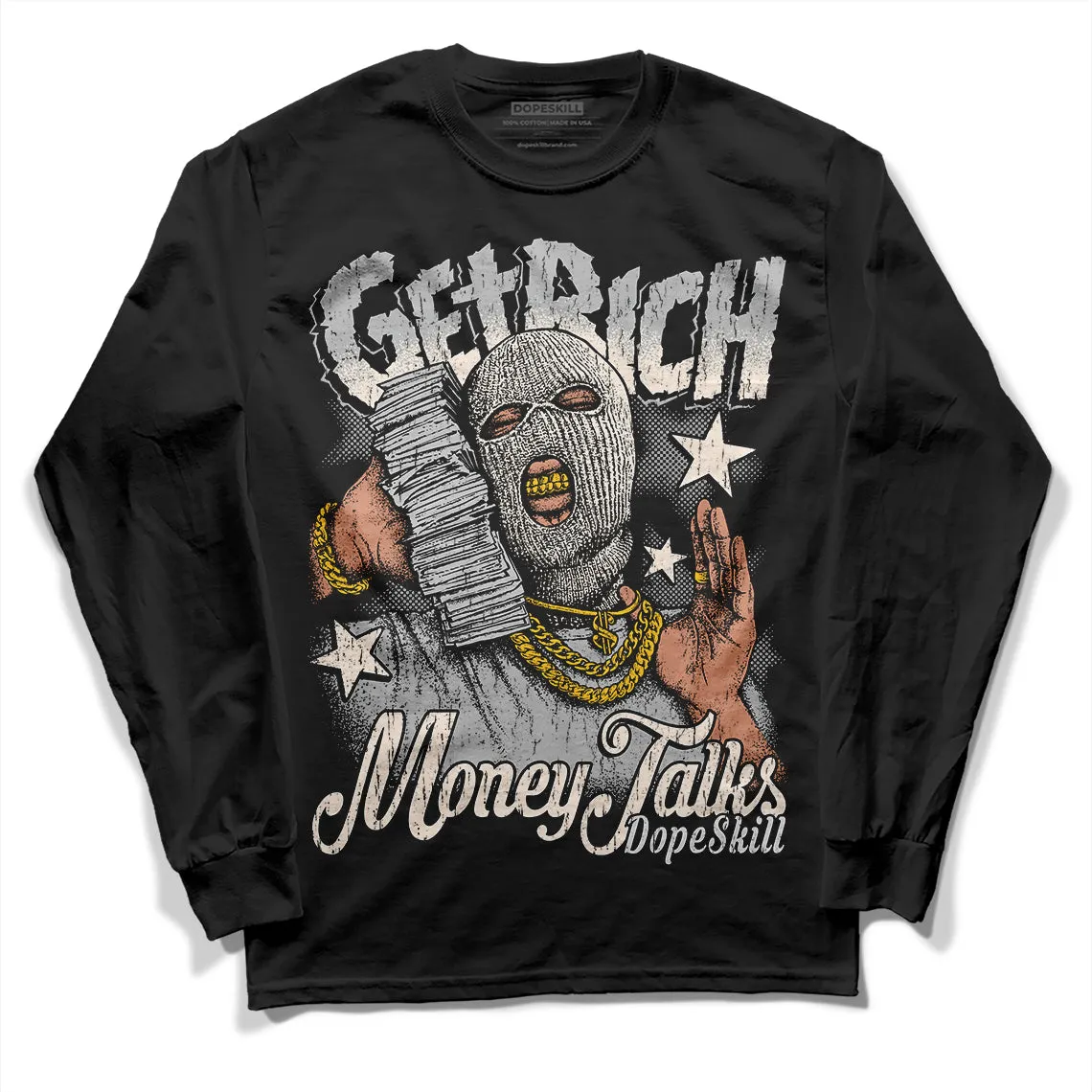 Dunk Cool Grey DopeSkill Long Sleeve T-Shirt Get Rich Graphic sold by DopeSkill