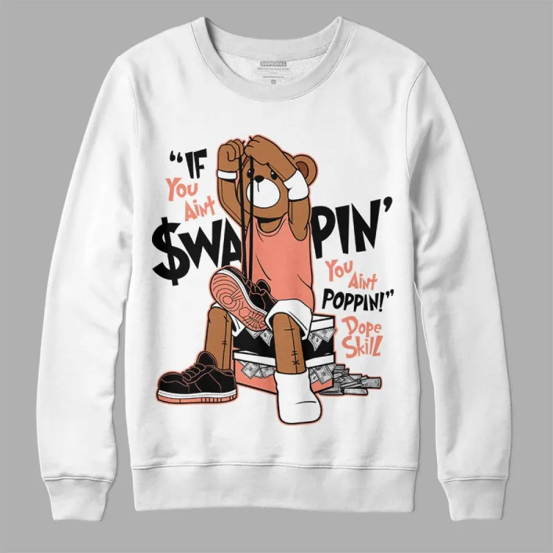 Dunk Amber Brown DopeSkill Sweatshirt If You Aint Graphic sold by DopeSkill