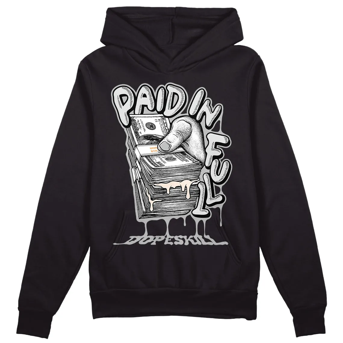 Dunk Cool Grey DopeSkill Hoodie Sweatshirt Paid In Full Graphic sold by DopeSkill