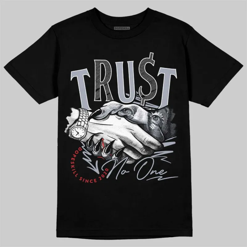 Bred Reimagined 4s DopeSkill T-Shirt Trust No One Graphic sold by DopeSkill