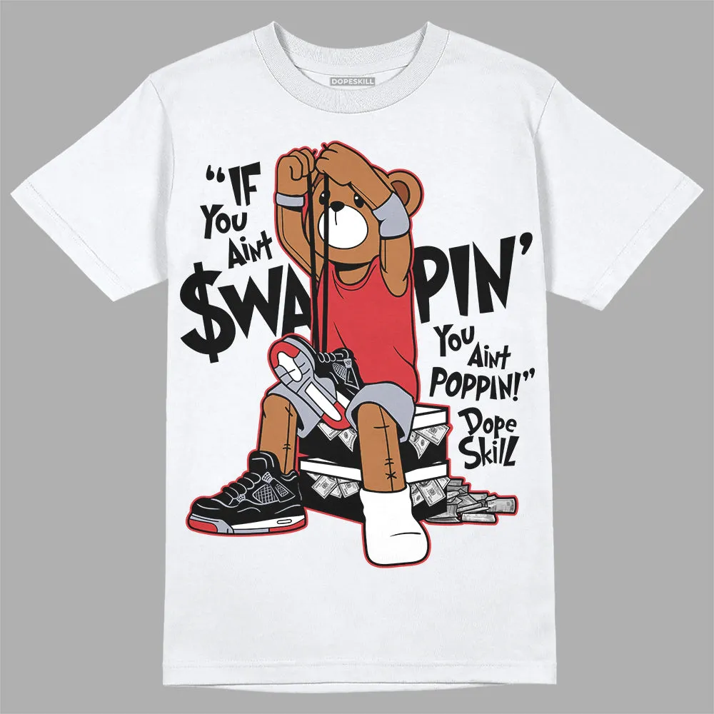 Bred Reimagined 4s DopeSkill T-Shirt If You Aint Graphic sold by DopeSkill product image thumbnail 2