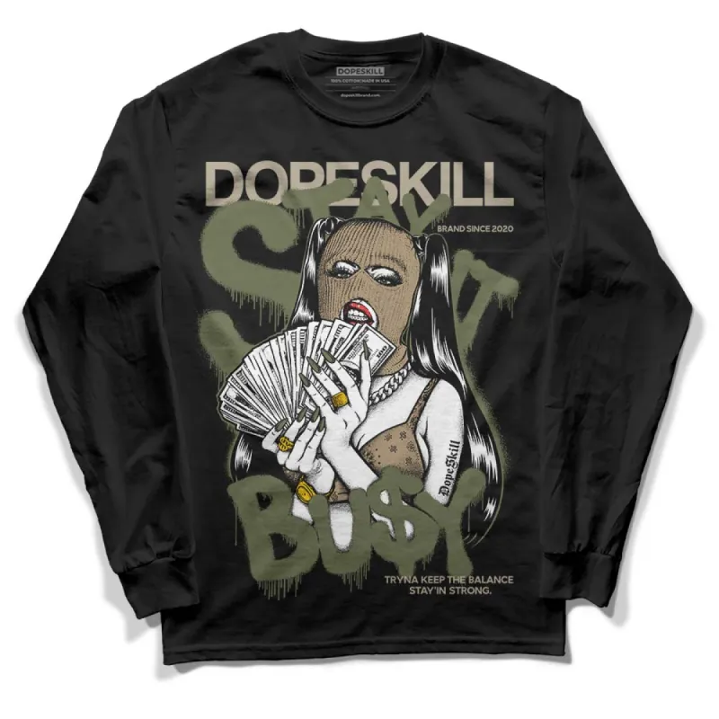 Max 90 Neutral Olive DopeSkill Long Sleeve T-Shirt Stay It Busy Graphic sold by DopeSkill