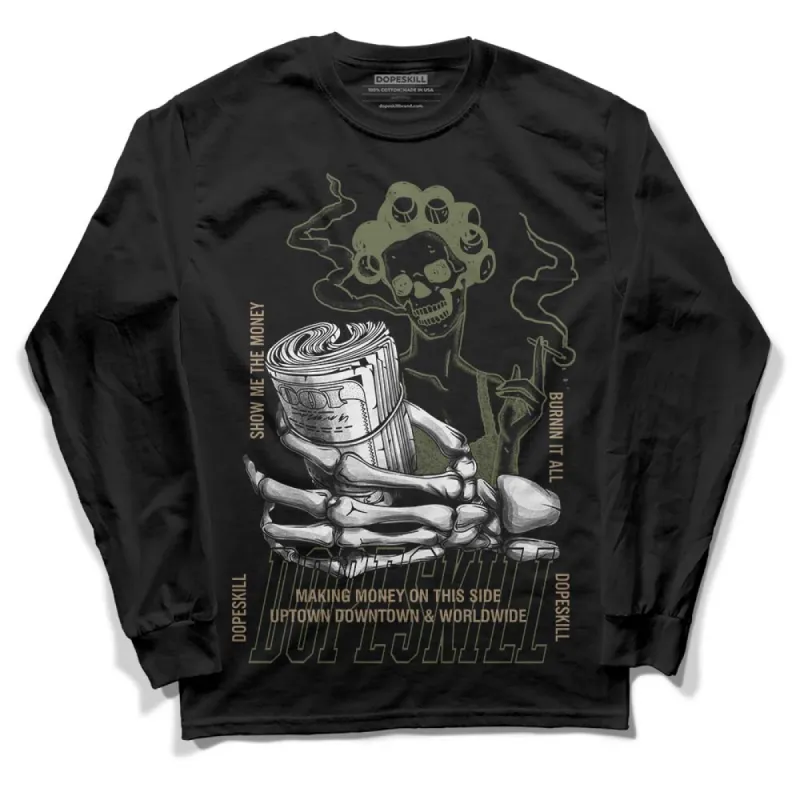 Max 90 Neutral Olive DopeSkill Long Sleeve T-Shirt Show Me The Money Graphic sold by DopeSkill
