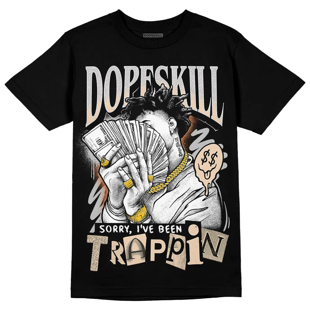 Craft Ivory 3s DopeSkill T-Shirt Sorry I've Been Trappin Graphic sold by DopeSkill product image thumbnail 2