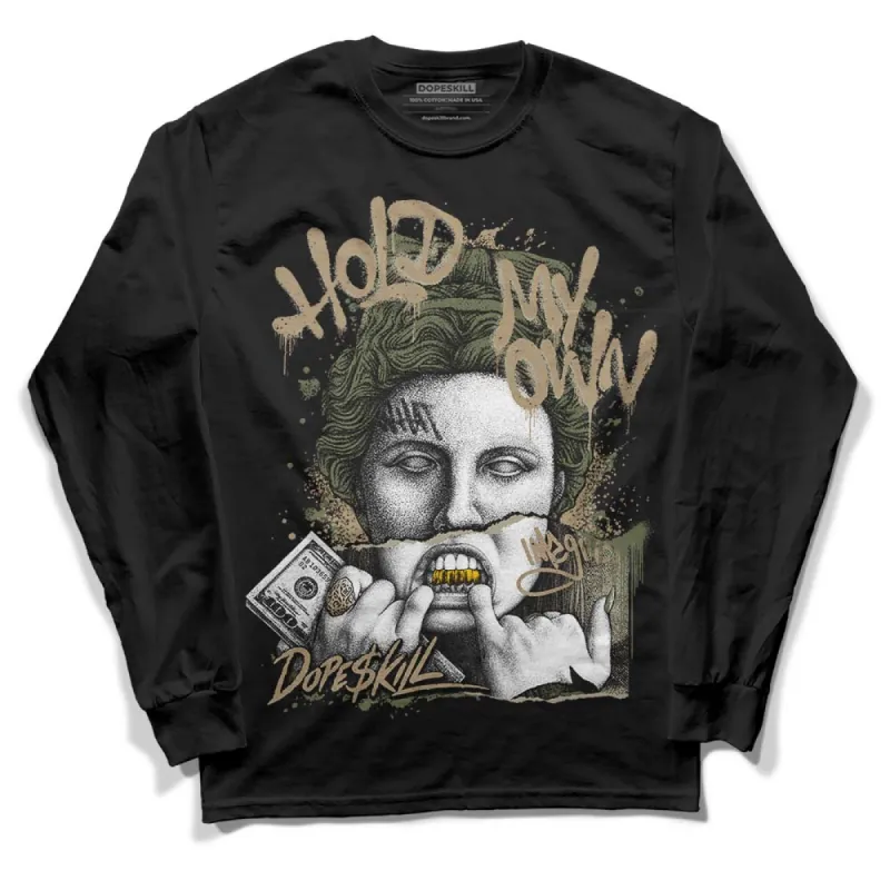 Max 90 Neutral Olive DopeSkill Long Sleeve T-Shirt Hold My Own Graphic sold by DopeSkill