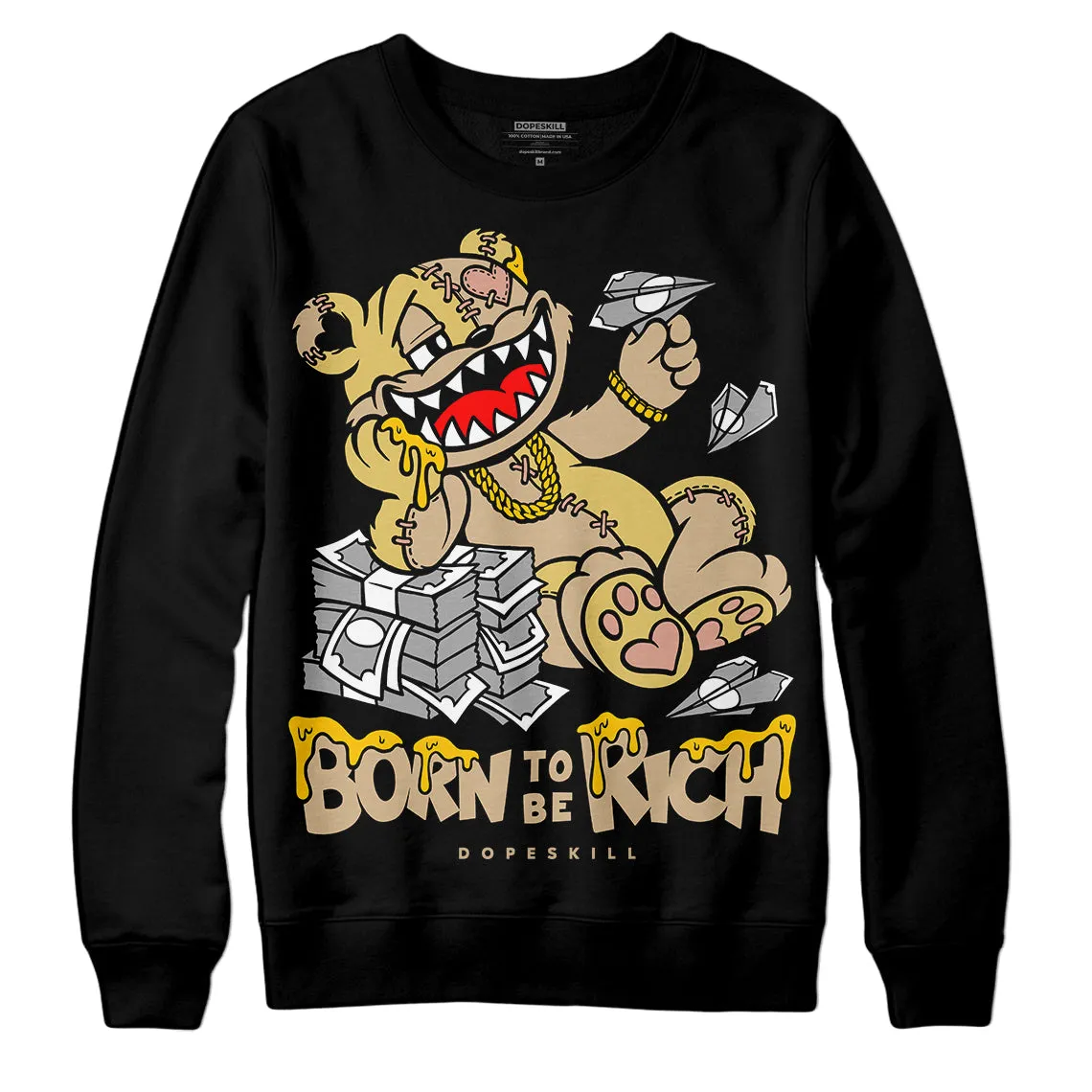 TAN Collection DopeSkill Sweatshirt Born To Be Rich Graphic sold by DopeSkill