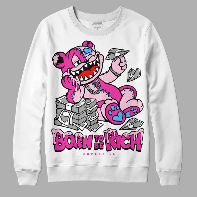Pink Collection DopeSkill Sweatshirt Born To Be Rich Graphic sold by DopeSkill