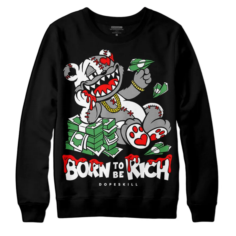 Black and White Collection DopeSkill Sweatshirt Born To Be Rich Graphic sold by DopeSkill