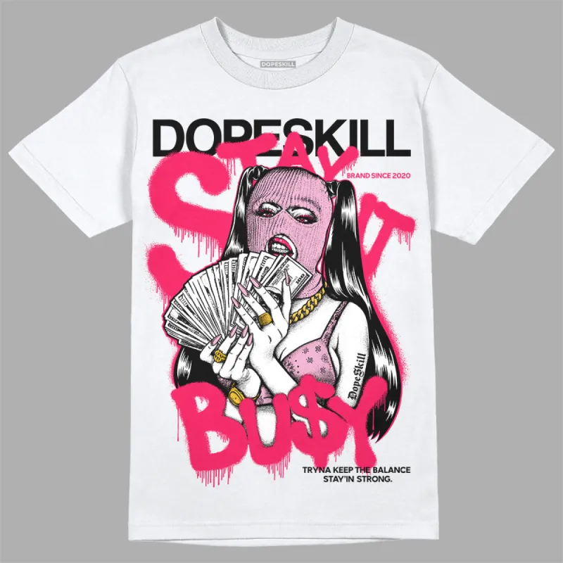 Max 90 Valentine's Day DopeSkill T-Shirt Stay It Busy Graphic sold by DopeSkill