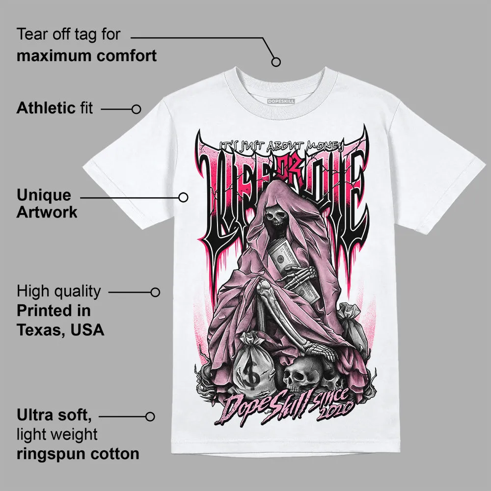 Max 90 Valentine's Day DopeSkill T-Shirt Life or Die Graphic sold by DopeSkill product image thumbnail 3