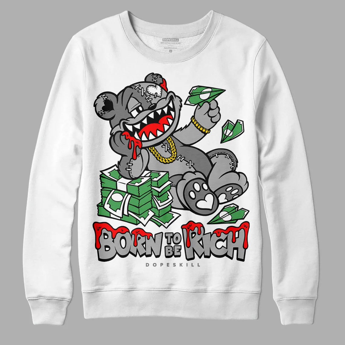Stealth 12s DopeSkill Sweatshirt Born To Be Rich Graphic sold by DopeSkill
