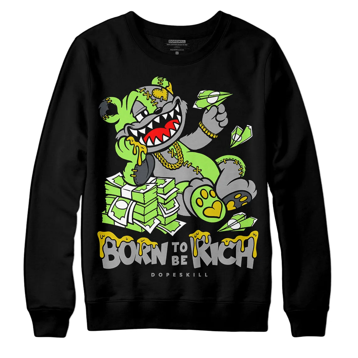 Green Bean 5s DopeSkill Sweatshirt Born To Be Rich Graphic sold by DopeSkill