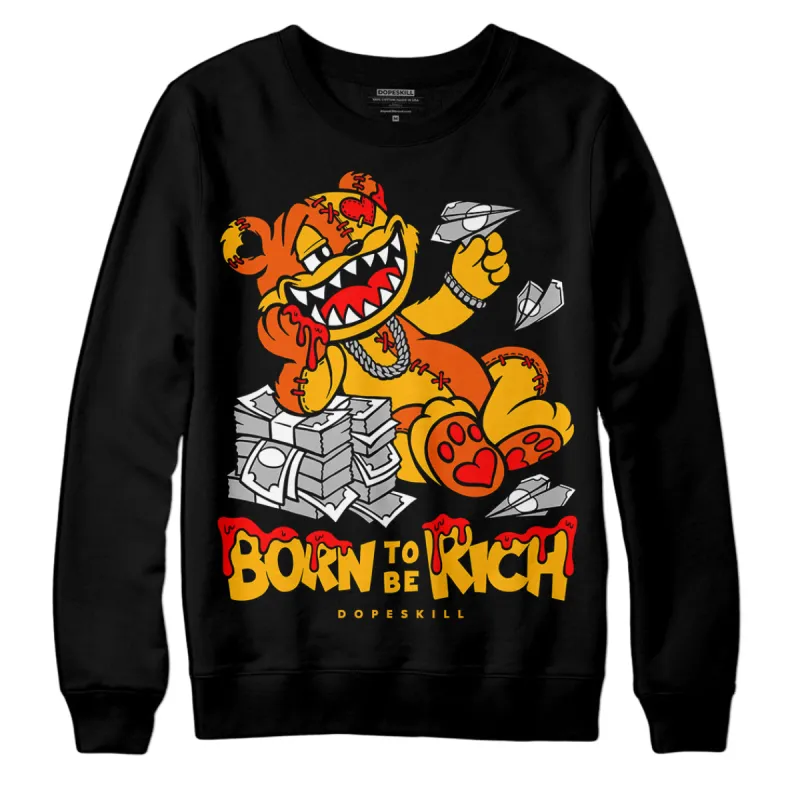 Goldenrod Dunk DopeSkill Sweatshirt Born To Be Rich Graphic sold by DopeSkill